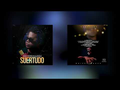 05. Suertudo - Moises Marsh Feat. SNK (R9 Music)