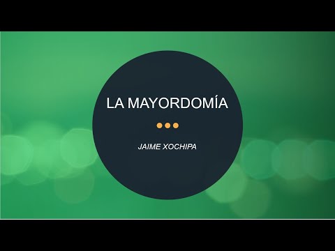 LA MAYORDOMÍA