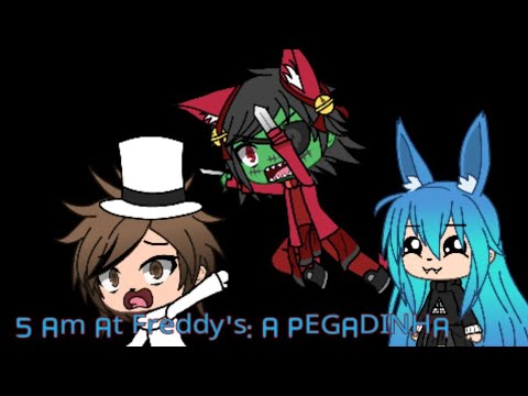 5 Am At Freddy's: A PEGADINHA [GACHA Life]