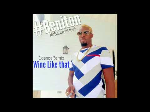 BENITON aka Jack Frostt -Wine like that One Dance remix