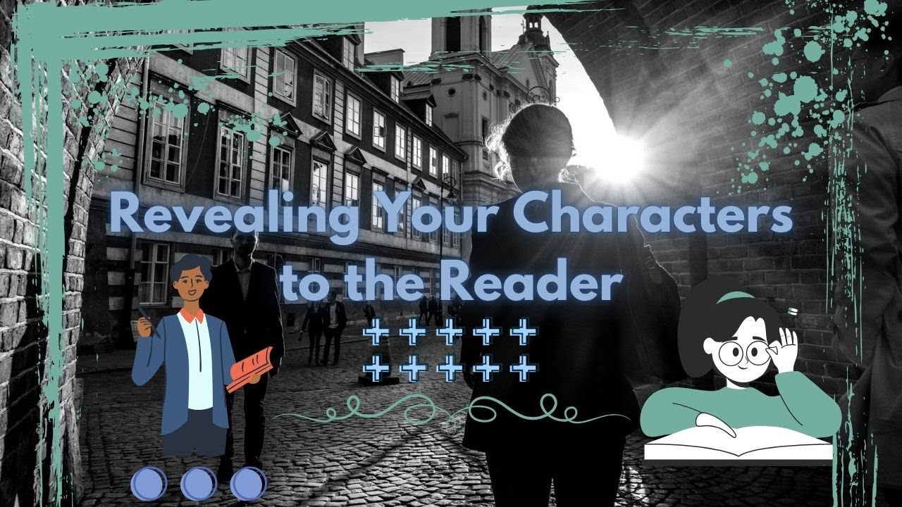Revealing your Characters to the Reader