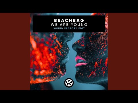 We Are Young (Sound Factory Edit)