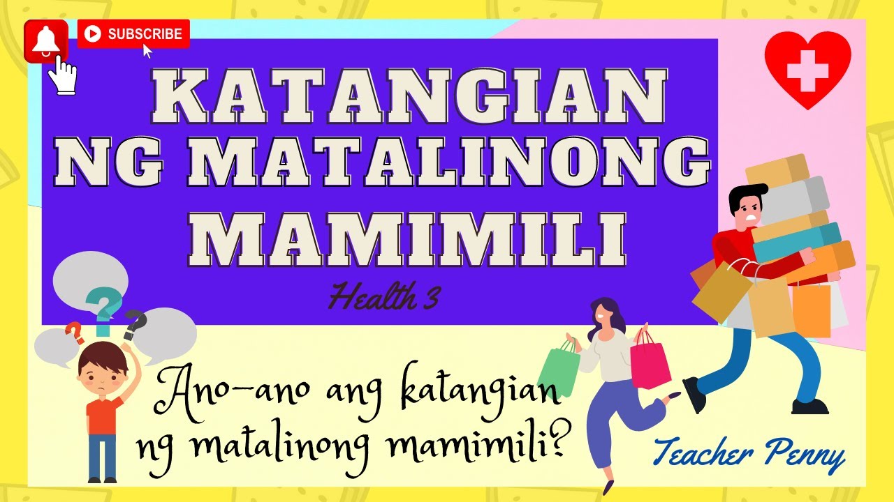KATANGIAN NG MATALINONG MAMIMILI/HEALTH 3