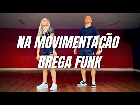NA MOVIMENTAÇÃO BREGA FUNK -  MC Reizin, Tinho, Theus Costa, Bruna Alves I Coreógrafo Tiago Montalti