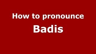How to pronounce Badis