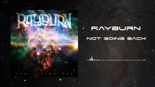 Rayburn  - Not Going Back (Official Album Audio)