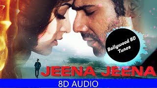 Jeena Jeena 8D Music  Badlapur  Atif Aslam  Use He