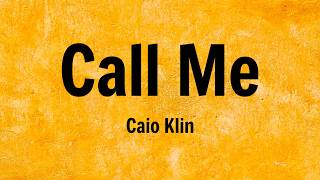 Download lagu Call Me - Ciao Klin | Lyrics / Lirik mp3