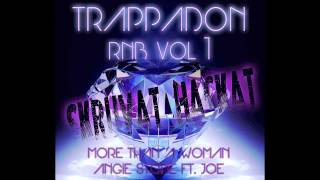 Trappadon RnB Vol 1 (Skruvat och Hackat) - More than a woman - Angie Stone ft. Joe (Screwed Chopped)
