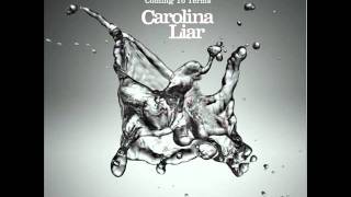 California Bound - Carolina Liar
