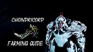 Waframe - Chondricord Farming Guide