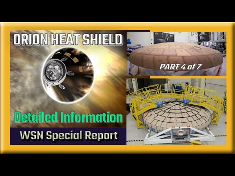 Artemis Orion Spacecraft Heat Shield - NASA Discussion of Manufacturing and Testing, Part 4 of 7