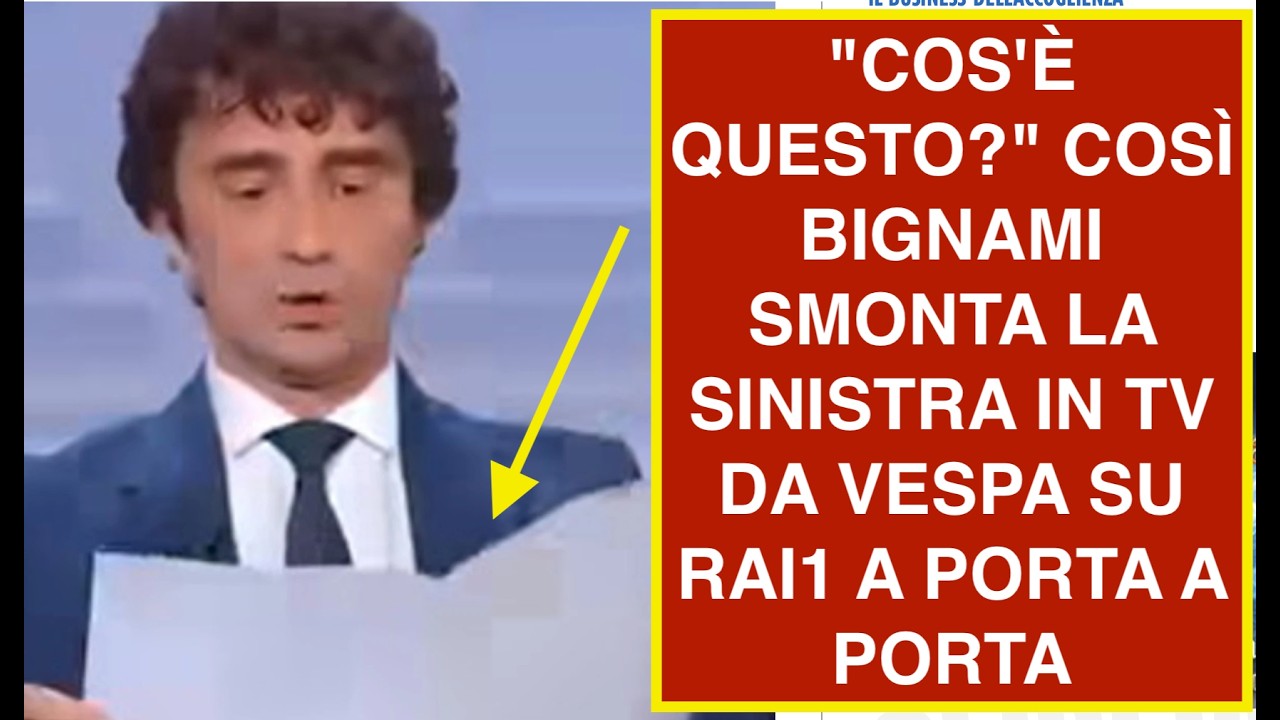 "COS'È QUESTO?" COSÌ BIGNAMI SMONTA LA SINISTRA IN TV DA VESPA SU RAI1 A PORTA A PORTA