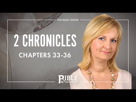Judah's Spiritual Fall | 2 Chronicles 33-36