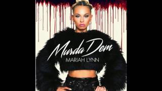 Mariahlynn - Murda Dem Freestyle