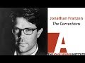 Jonathan Franzen on The Corrections - The John Adams Institute