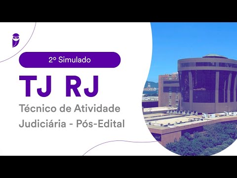 2º Simulado TJ RJ - Pós-Edital - Técnico de Atividade Judiciária