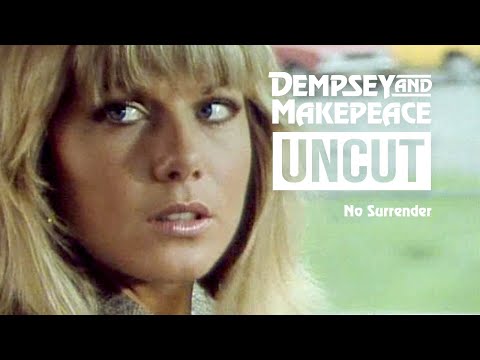 Dempsey and Makepeace Uncut - S2E4 No Surrender
