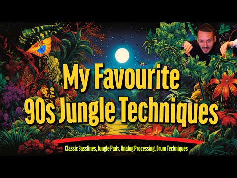 My Favourite Old School Jungle Techniques