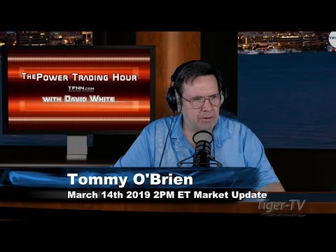 March 14th, Power Trading Hour with David White on TFNN - 2019