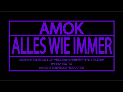 AMOK82 - ALLES WIE IMMER (prod. by FULKRUM/FLOR1)