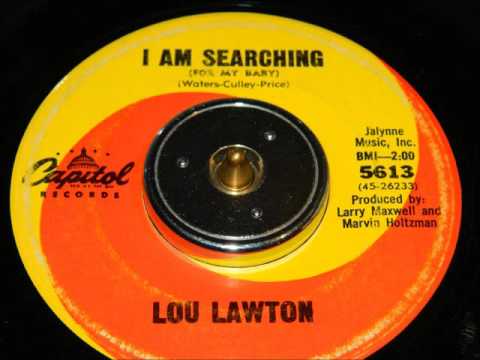 Lou Lawton - I Am Searching For My Baby