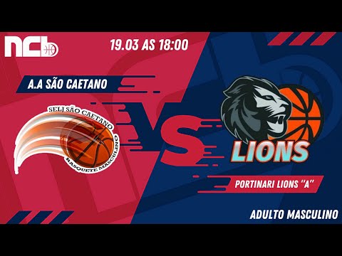 A.A SÃO CAETANO X PORTINARI LIONS "A" - NCB ADULTO MASCULINO 2022.1