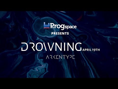 The Progspace Presents - Arkentype: Drowning exclusive release!