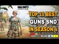 Top 10 Best Guns Snd in Season 4 CODM