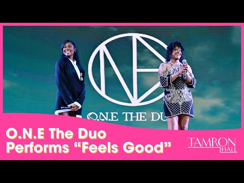O.N.E The Duo Performs “Feels Good” on “Tamron Hall”