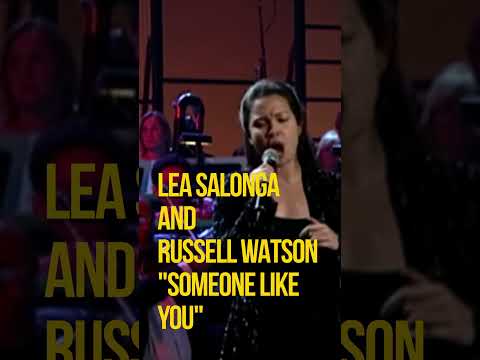 LEA SALONGA ANG RUSSELL WATSON "SOMEONE LIKE YOU"