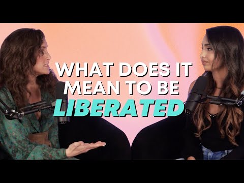 What does it mean to be liberated?