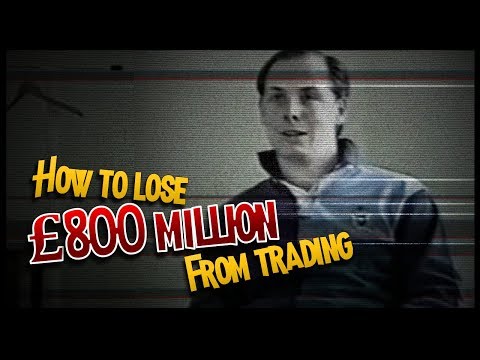 How to Lose over £800 Million from Trading