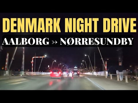 4K Night Drive in Denmark 🇩🇰 | Aalborg to Nørresundby via Limfjordsbroen Bridge