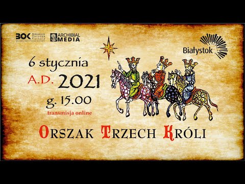 Białostocki Orszak Trzech Króli A.D. 2021
