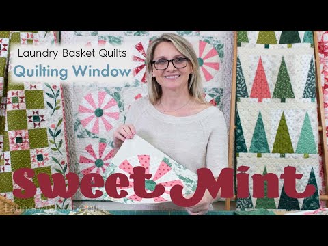 Quilting Window Episode 18 - Sweet Mint