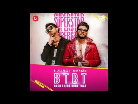 BTDT (Been There Done That) – Official Video | Bilal Saeed, Talha Anjum | Superstar Album