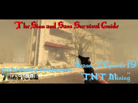 7 Days to Die Alpha 11.4: S&S Survival Guide S2E19 "TNT Mining"