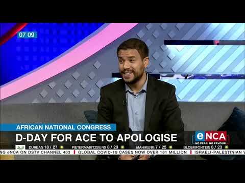 African National Congress D Day for Ace to apologise