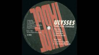 Ulysses - Time For Change (Club Mix)