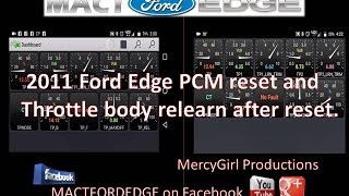 2011 Ford Edge PCM reset and throttle body relearn after reset