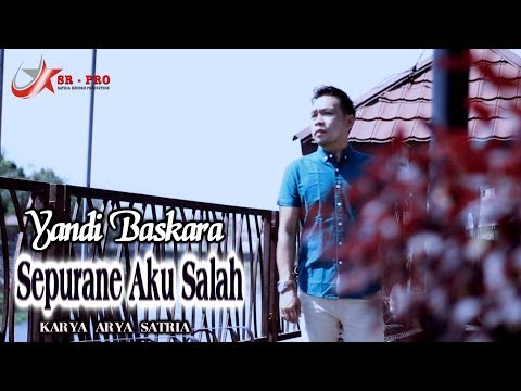 Sepurane Aku Salah Yandi Baskara Cipt Arya Satria