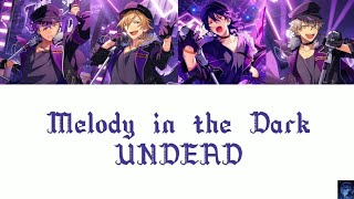 Melody in the Dark - UNDEAD (ES!!)