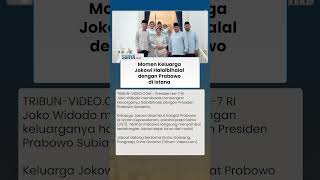 Jokowi Bersama Keluarga Halalbihalal dengan Prabowo di Istana Kepresidenan