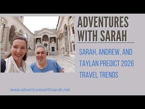 Sarah, Andrew, and Taylan Discuss 2026 Travel Trends