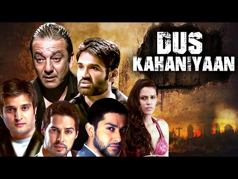 Dus Kahaniya (2007) - 10 Superhit Stories | Sanjay Dutt, Nana Patekar, Sunil Shetty | Thiller Movie