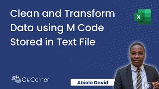 Clean and Transform Data using M Code Stored in Text File