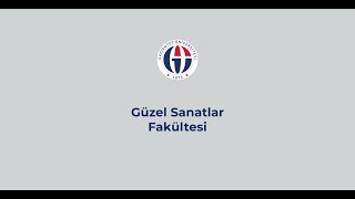 Hikayen Başlıyor. Güzel Sanatlar Fakültesi