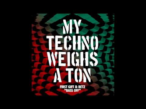 First Gift & Betz - Bass Off (M.O.B Remix)