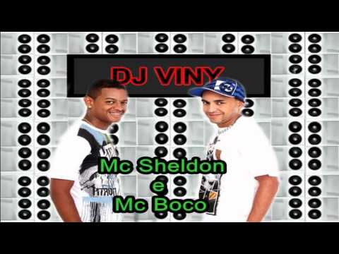 Mc Sheldon e Boco - Novinha Não Chore Não (DJ VINY) LANÇAMENTO 2011